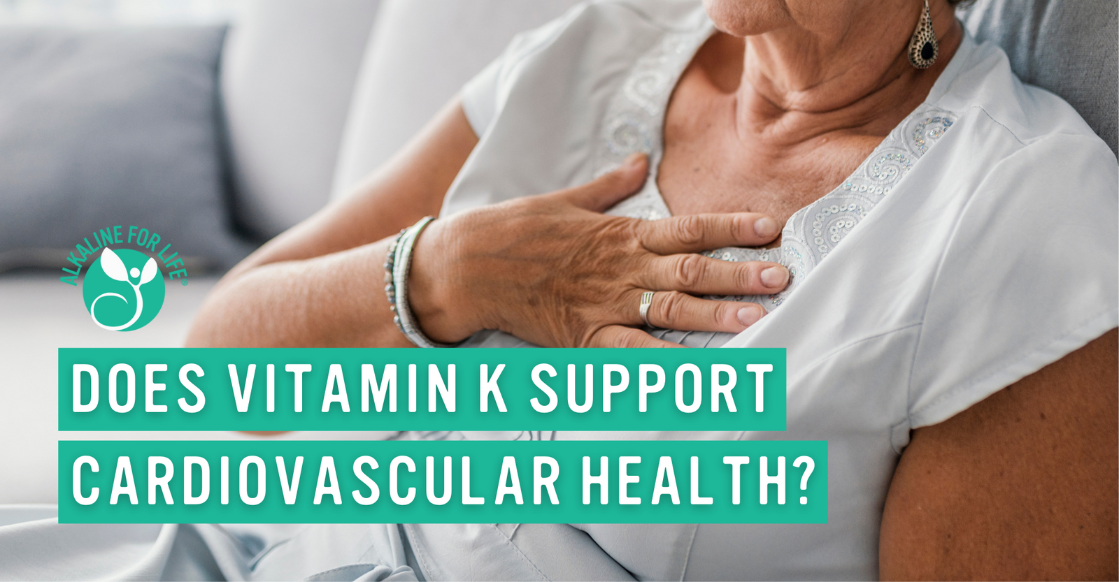 Alkaline for Life Blog: Does Vitamin K Support Cardiovascular Health