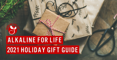 Alkaline for Life Healthy Holiday Gift Guide