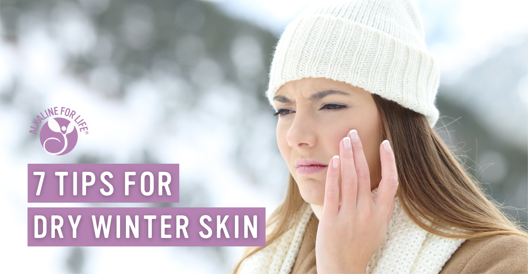 7 tips for dry winter skin
