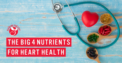 4 Nutrients to Optimize Your Heart Health