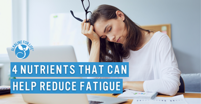 Assessing 4 Nutrients to Reduce Fatigue