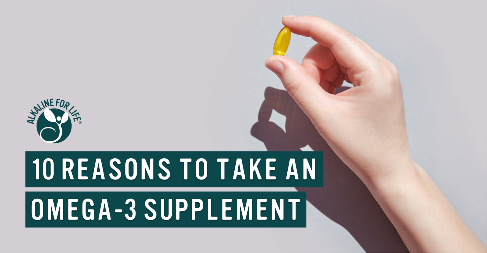 10 reasons to supplement with omega-3