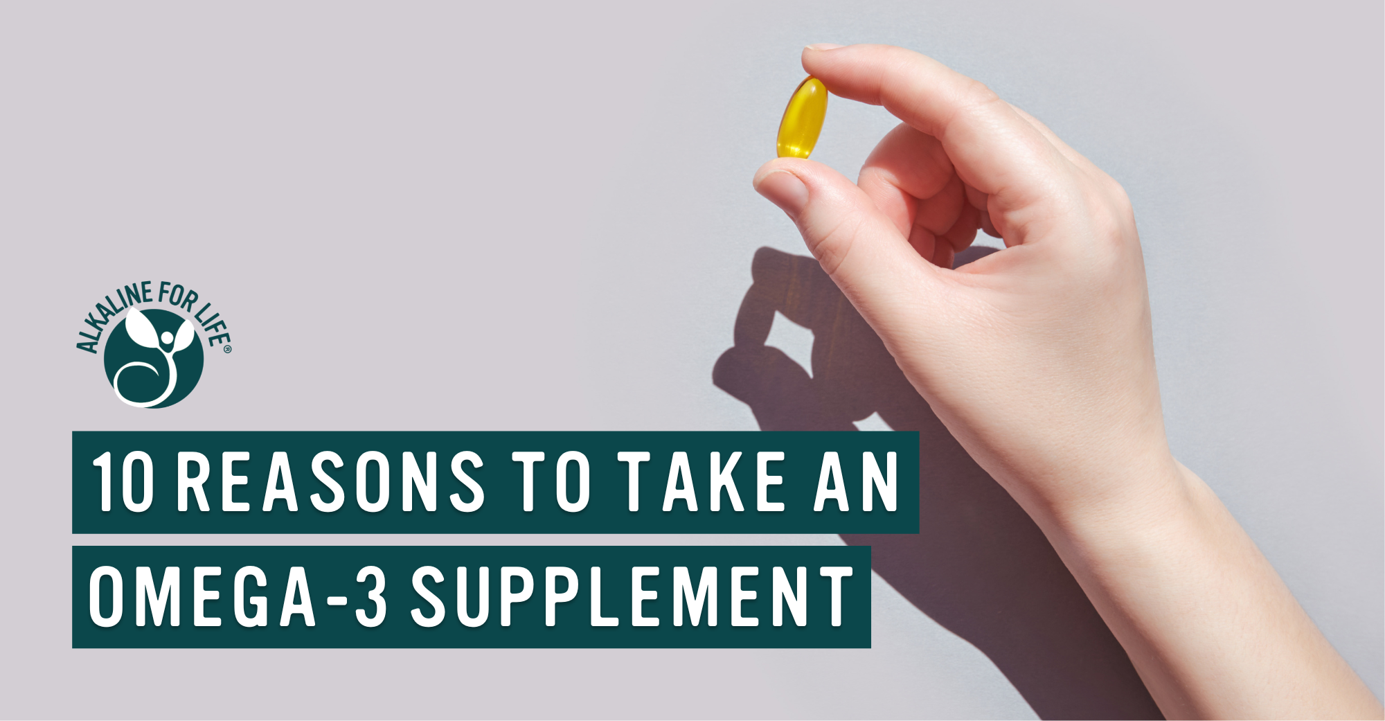 10 reasons to supplement with omega-3