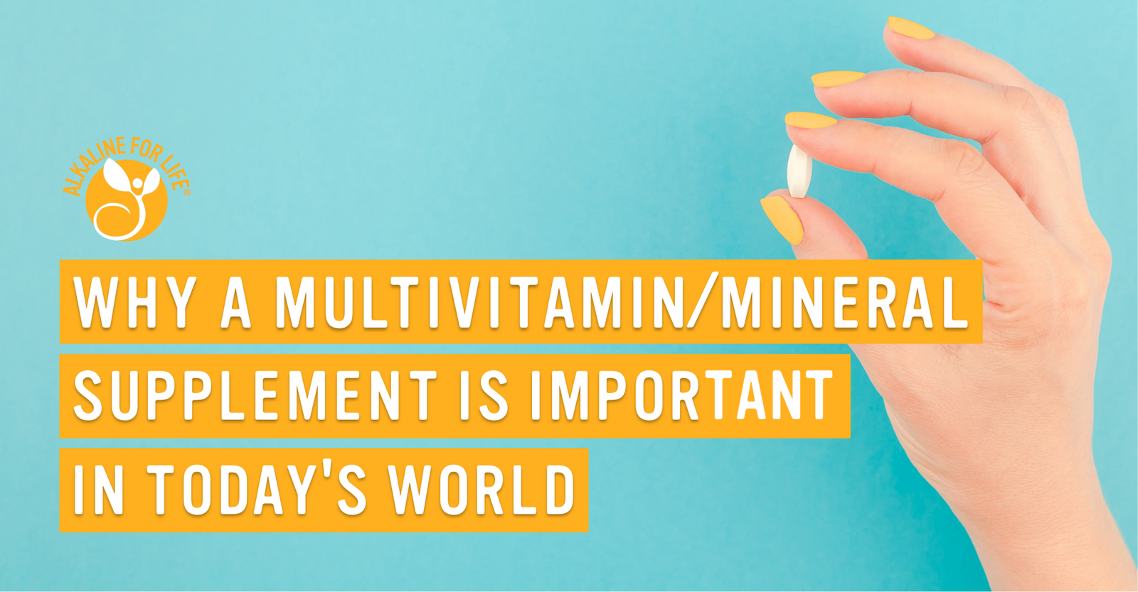 Why a multivitamin/mineral is important