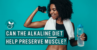 Can the Alkaline Diet Help Preserve Muscle?